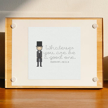 Whatever You Are, Be a Good One — Abraham Lincoln Cross-Stitch Pattern