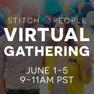Stitch People Virtual Gathering June 2020